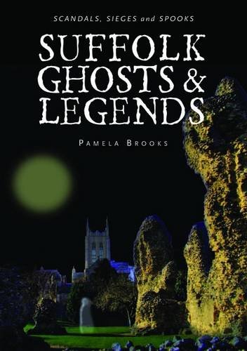Beispielbild fr Suffolk Ghosts and Legends zum Verkauf von WorldofBooks