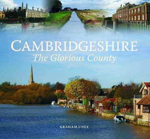 Beispielbild fr Cambridgeshire - The Glorious County zum Verkauf von WorldofBooks