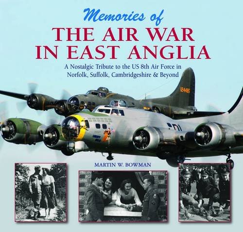 Beispielbild fr Memories of the Air War in East Anglia zum Verkauf von WorldofBooks