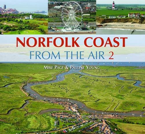 Norfolk Coast from the Air 2 (9781841149745) by Mike; Young Pauline Page