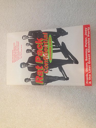 Imagen de archivo de Rat Pack Confidential: Frank, Dean, Sammy, Peter, Joey & the Last Great Showbiz Party a la venta por ThriftBooks-Dallas