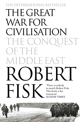 Beispielbild fr The Great War for Civilisation: The Conquest of the Middle East zum Verkauf von WorldofBooks