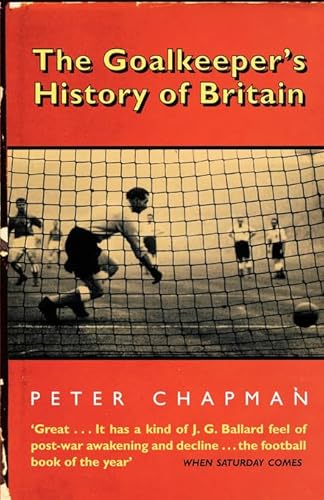 9781841150109: The Goalkeeper’s History of Britain