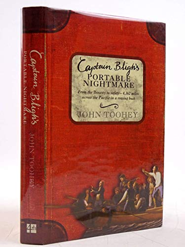 9781841150772: Captain Bligh’s Portable Nightmare: From The Bounty to Safety – 4,162 miles across the Pacific in a rowing boat