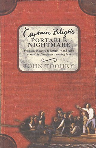 Stock image for Captain Bligh's Portable Nightmare : From the Bounty to Safety - 4,162 Miles Across the Pacific in a Rowing Boat for sale by Better World Books: West