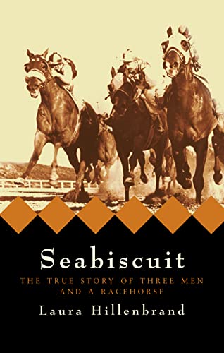 Beispielbild fr SEABISCUIT: The True Story of Three Men anbd a Racehorse zum Verkauf von Joe Staats, Bookseller