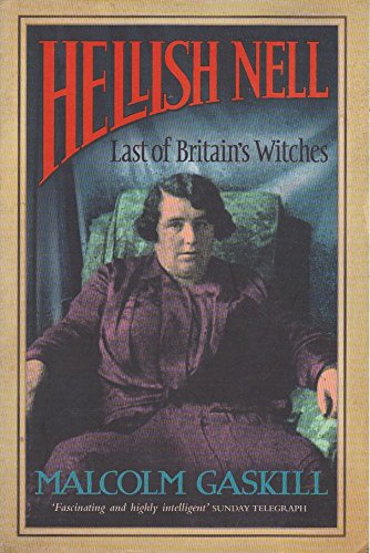Beispielbild fr Hellish Nell: Last of Britains Witches zum Verkauf von WorldofBooks
