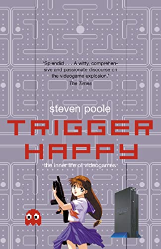 Beispielbild fr Trigger Happy: The Inner Life of Videogames zum Verkauf von WorldofBooks