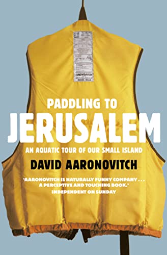 Beispielbild fr Paddling to Jerusalem: An Aquatic Tour of Our Small Country zum Verkauf von WorldofBooks