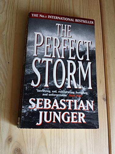 Beispielbild fr The Perfect Storm: A True Story of Man Against the Sea zum Verkauf von AwesomeBooks