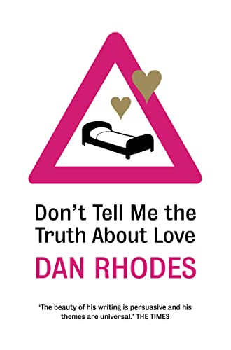 Stock image for Dont Tell Me the Truth About Love for sale by WorldofBooks