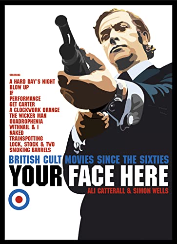 Stock image for Your Face Here : British Cult Movies since the 60's for sale by Better World Books Ltd