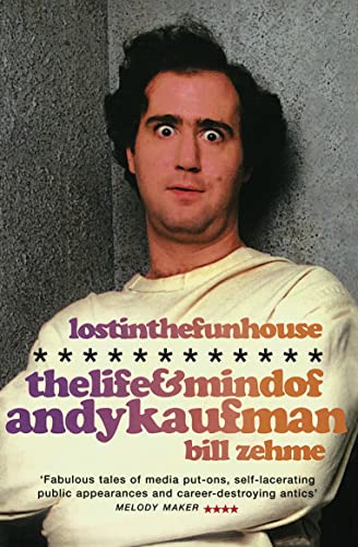 Beispielbild fr LOST IN THE FUNHOUSE: The Life and Mind Of Andy Kaufman zum Verkauf von WorldofBooks
