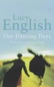 Stock image for Our Dancing Days for sale by WorldofBooks