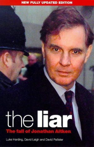 Stock image for The Liar: Fall of Jonathan Aitken (A Guardian Book) for sale by ThriftBooks-Dallas