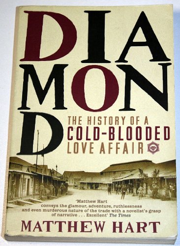 9781841152806: Diamond: The History of a Cold-Blooded Love Affair