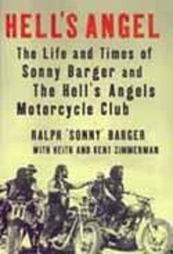Imagen de archivo de HELL S ANGEL. The Life and Times of Sonny Barger and the Hell s Angels Motorcycle Club. a la venta por Hay Cinema Bookshop Limited