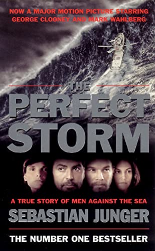 Stock image for The Perfect Storm: A True Story of Man Against the Sea for sale by WorldofBooks