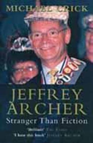 Stock image for Jeffrey Archer, Stranger Than Fiction for sale by WorldofBooks