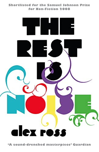 9781841154763: The Rest is Noise: Listening to the Twentieth Century