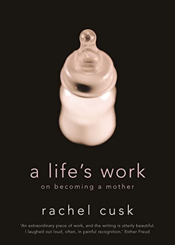 Beispielbild fr A Life  s Work: On Becoming a Mother zum Verkauf von WorldofBooks