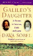 Galileo's Daughter: A Drama of Science, Faith and Love (9781841154947) by Sobel, Dava