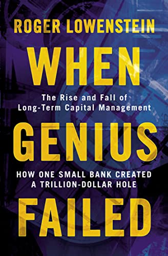 Stock image for When Genius Failed: The Rise and Fall of Long Term Capital Management for sale by WorldofBooks