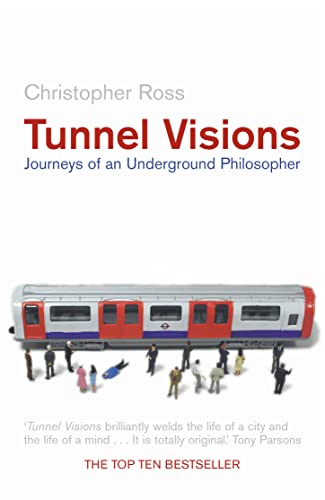 Stock image for Tunnel Visions: Journeys of an Underground Philosopher for sale by ThriftBooks-Atlanta