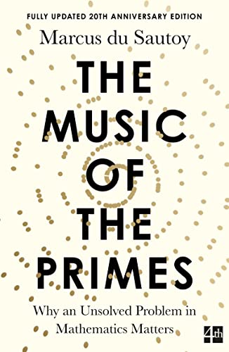 9781841155807: The Music of the Primes: Why an Unsolved Problem in Mathematics Matters