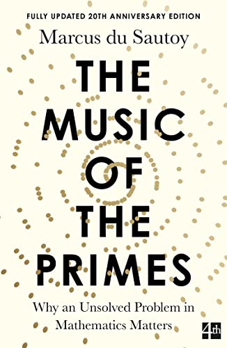 Stock image for The Music of the Primes : Why an Unsolved Problem in Mathematics Matters for sale by SecondSale