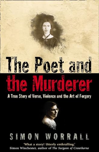 Beispielbild fr The Poet and the Murderer : A True Story of Verse, Violence and the Art of Forgery zum Verkauf von BooksRun