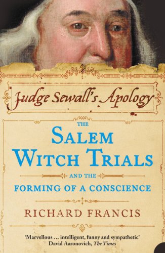 Stock image for Judge Sewall's Apology: The Salem Witch Trials and the Forming of a Conscience for sale by More Than Words