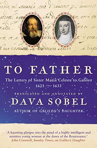 9781841157252: To Father: The Letters of Sister Maria Celeste to Galileo, 1623–1633