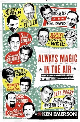 9781841157283: ALWAYS MAGIC IN THE AIR: The Bomp and Brilliance of the Brill Building Era