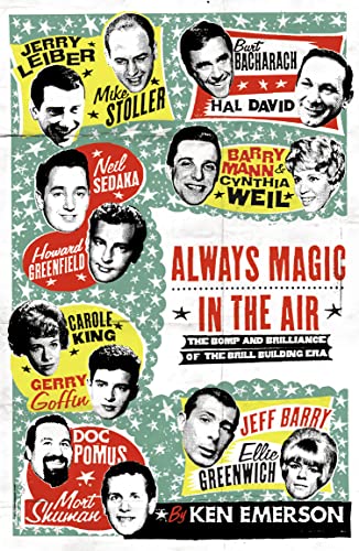 Stock image for ALWAYS MAGIC IN THE AIR: The Bomp and Brilliance of the Brill Building Era for sale by WorldofBooks