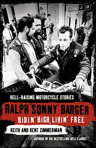 Beispielbild fr Ridin High, Livin Free: Hell-raising Motorcycle Stories zum Verkauf von WorldofBooks