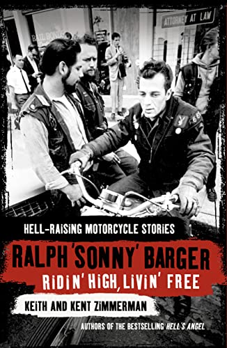 Imagen de archivo de Ridin' High, Livin' Free: Hell-raising Motorcycle Stories a la venta por ThriftBooks-Atlanta