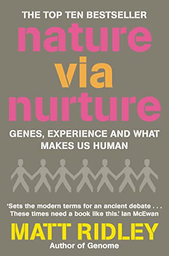 Beispielbild fr Nature Via Nurture : Genes, Experience and What Makes Us Human zum Verkauf von Books From California