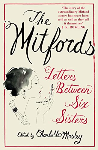 9781841157740: The Mitfords: Letters between Six Sisters