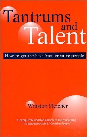 Imagen de archivo de Tantrums & Talent: (How to Get the Best from Creative People) a la venta por medimops