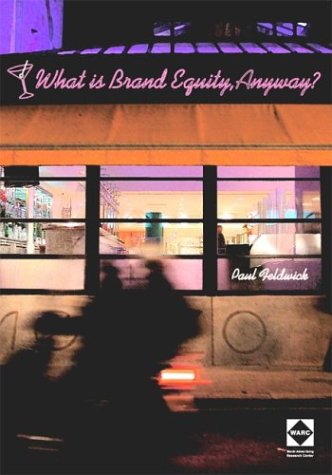 Stock image for What is Brand Equity, Anyway? for sale by WorldofBooks