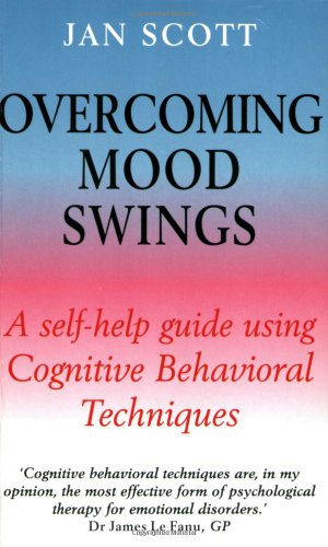 9781841190174: Overcoming Mood Swings: a Self-help Guide Using Cognitive Behavioral Techniques (Overcoming Books)