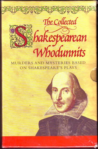 Beispielbild fr The Collected Shakespearean Whodunnits ~ Murders and Mysteries based on Shakespeare's Plays (Boxed Set) zum Verkauf von AwesomeBooks