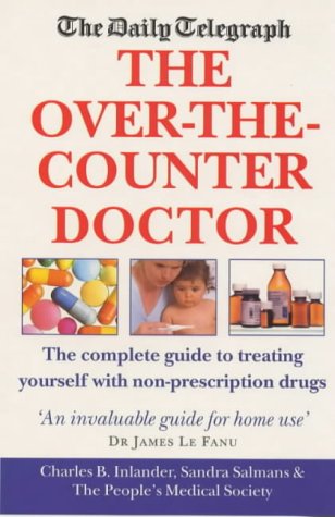 Imagen de archivo de The Daily Telegraph: Over The Counter Doctor: Complete Guide to Nonprescription Drugs a la venta por WorldofBooks