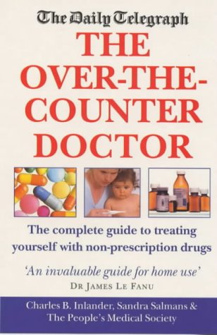 Stock image for The Daily Telegraph: Over The Counter Doctor: Complete Guide to Nonprescription Drugs for sale by WorldofBooks
