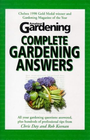 Imagen de archivo de Amateur Gardening Complete Gardening Answers a la venta por AwesomeBooks