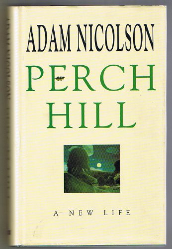 9781841190549: Perch Hill: A New Life