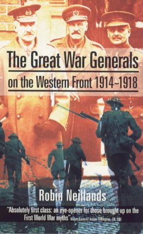 Stock image for Great War Generals on the West Front 1914-1918 for sale by Better World Books