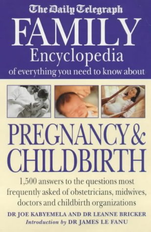 Stock image for Daily Telegraph* Family Encyclopedia of Pregnancy and Childbirth for sale by dsmbooks