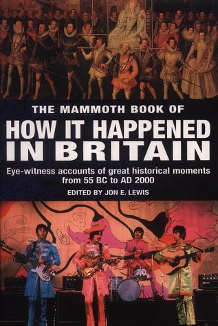 Stock image for The Mammoth Book of How It Happened in Britain for sale by Discover Books